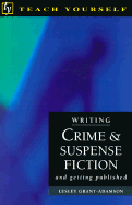 Writing Crime & Suspense Fiction and Getting Published