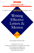 Writing Effective Letters, Memos, and E-Mails: A Business Success Guide - Bell, Arthur H, PhD