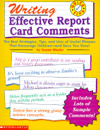 Writing Effective Report Card Comments - Shafer, Susan