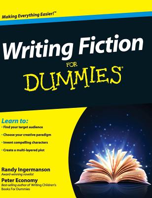 Writing Fiction for Dummies - Ingermanson, Randy, and Economy, Peter