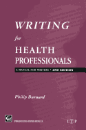 Writing for Health Professionals: A Manual for Writers