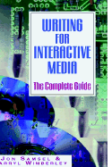 Writing for Interactive Media - The Complete Guide