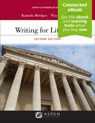 Writing for Litigation - Bridges, Kamela, and Schiess, Wayne