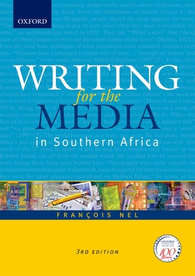Writing for the Media: In Southern Africa - Nel, Francois
