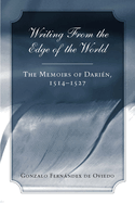 Writing from the Edge of the World: The Memoirs of Darien, 1514-1527