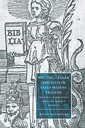 Writing, Gender and State in Early Modern England: Identity Formation and the Female Subject - Matchinske, Megan