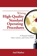 Writing High-Quality Standard Operating Procedures: A Practical Guide to Clear, Concise, and Correct Sops