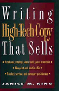 Writing High-Tech Copy That Sells - King, Janice M