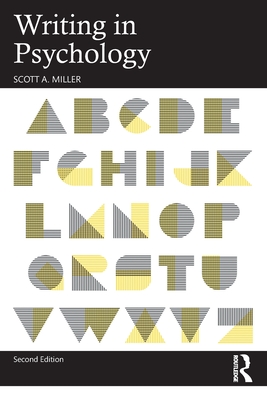 Writing in Psychology - Miller, Scott a