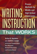 Writing Instruction That Works: Proven Methods for Middle and High School Classrooms