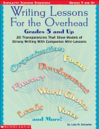 Writing Lessons for the Overhead: Grades 5 and Up