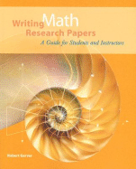 Writing Math Research Papers: A Guide for Students and Instructors