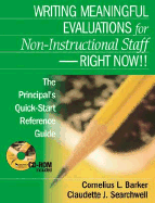 Writing Meaningful Evaluations for Non-Instructional Staff - Right Now!!: The Principal s Quick-Start Reference Guide