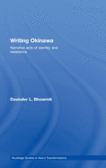 Writing Okinawa: Narrative acts of identity and resistance
