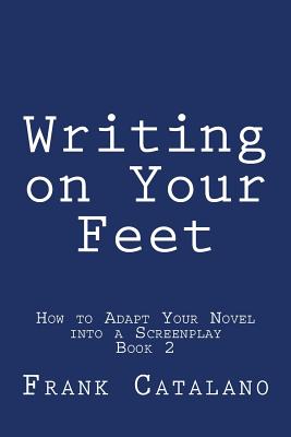 Writing on Your Feet - Catalano, Frank