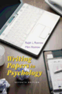 Writing Papers in Psychology: A Student Guide to Research Papers, Essays, Proposals, Posters, and Handouts (with Infotrac) - Rosnow, Ralph L, and Rosnow, Mimi