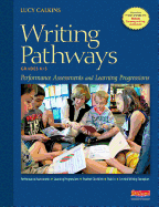 Writing Pathways: Performance Assessments and Learning Progressions, Grades K-2