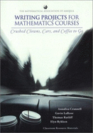 Writing Projects for Mathematics Courses: Crushed Clowns, Cars, and Coffee to Go