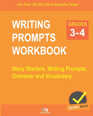 Writing Prompts - Grades 3-4: Story Starters, Writing Prompts, Grammar and Vocabulary - Media, Thomas
