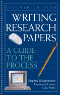 Writing Research Papers 7e: A Guide to the Process