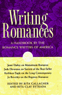 Writing Romances: A Handbook by the Romance Writers of America - Gallagher, Rita (Editor), and Estrada, Rita C (Editor)