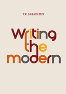 Writing the Modern: Selected Texts on Art and Art History in Singapore, Malaysia & Southeast Asia, 1973  2015