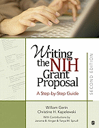 Writing the NIH Grant Proposal: A Step-By-Step Guide
