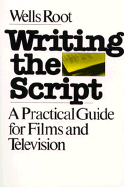Writing the Script - Root, Wells