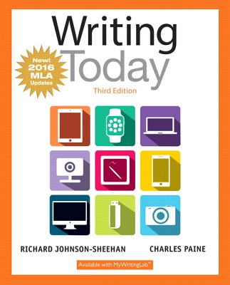 Writing Today, MLA Update Edition - Johnson-Sheehan, Richard, and Paine, Charles