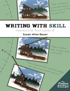 Writing with Skill, Level 2: Instructor Text