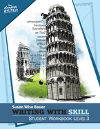 Writing with Skill, Level 3: Student Workbook
