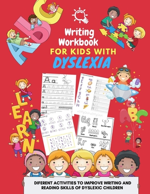 Writing Workbook for Kids with Dyslexia - diferent activities to improve writing and reading skills of dyslexic children: Activity book for kids - Art, Damed