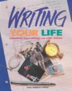 Writing Your Life: Developing Skills Through Life Story Writing