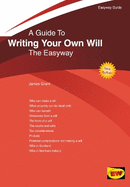 Writing Your Own Will: The Easyway Guide