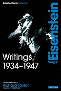 Writings, 1934-1947: v. 3: Sergei Eisenstein Selected Works