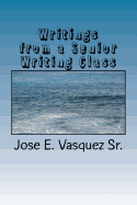 Writings from a Senior Writing Class: Class Assignments