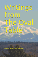 Writings from the Oval Table