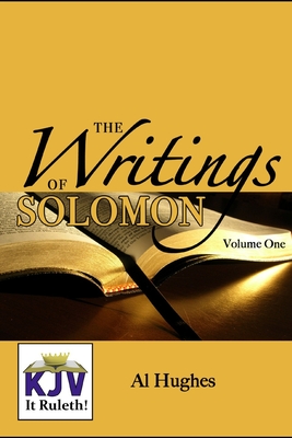 Writings of Solomon (Volume 1): Points From Proverbs - Hughes, Al