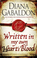 Written in My Own Heart's Blood - Gabaldon, Diana