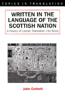 Written in the Language of the Scottish Nation: A History of Literary Translation Into Scots