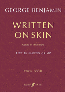 Written on Skin: Opera in Three Parts, Vocal Score