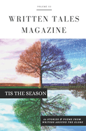Written Tales Magazine Volume 3: Tis The Season