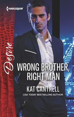 Wrong Brother, Right Man - Cantrell, Kat