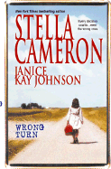 Wrong Turn - Cameron, Stella, and Johnson, Janice Kay