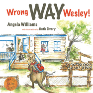 Wrong Way Wesley!