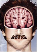 Wrong - Quentin Dupieux