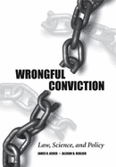 Wrongful Conviction: Law, Science, and Policy - Acker, James R