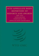 WTO Appellate Body Repertory of Reports and Awards 2 Volume Hardback Set: 1995-2013