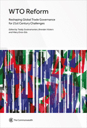 Wto Reform: Reshaping Global Trade Governance for 21st Century Challenges