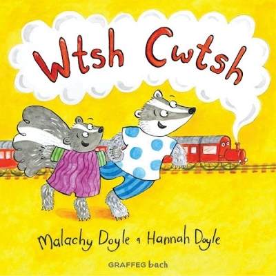 Wtsh Cwtsh - Doyle, Malachy, and Doyle, Hannah (Illustrator), and Pierce, Anwen (Translated by)